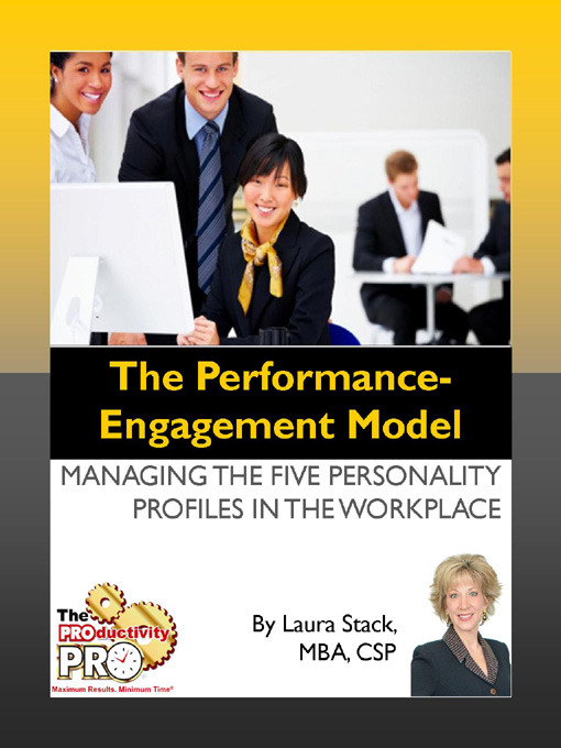 Title details for The Performance Engagement Model by Laura Stack - Available